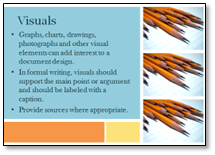 Image of slide describing the use of 'Visuals' in graphs, charts, etc. Should be labeled with a caption and have a source listed where appropriate.